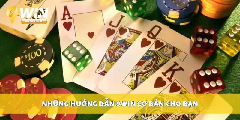 Những hướng dẫn 9Win cơ bản cho bạn